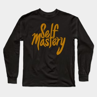 Self Mastery. Long Sleeve T-Shirt